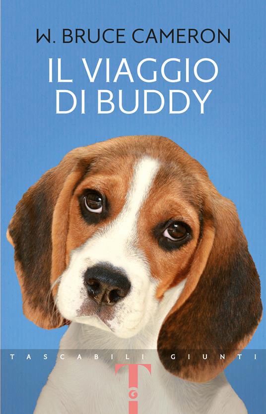 Il viaggio di Buddy. Un'altra storia per umani -  W. Bruce Cameron - copertina