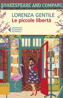 Libro Le piccole libertà  Lorenza Gentile