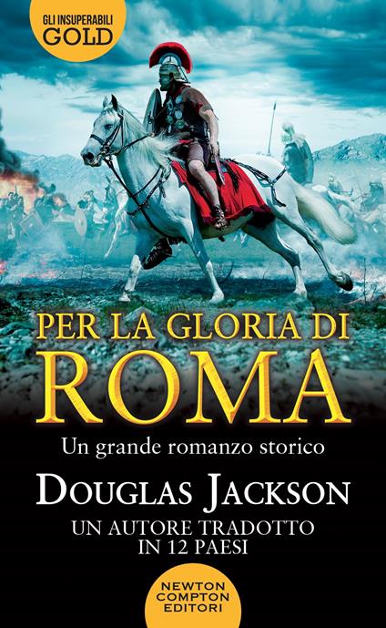  Per la gloria di Roma -  Douglas Jackson - copertina