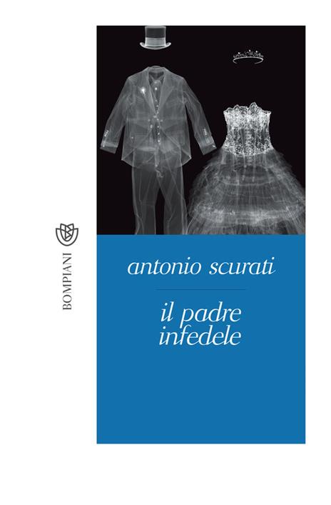 Il padre infedele -  Antonio Scurati - copertina