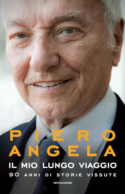 Il mio lungo viaggio. 90 anni di storie vissute -  Piero Angela - copertina