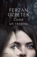 Libro  Come un respiro  Ferzan Ozpetek