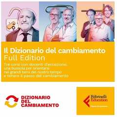 Idee regalo Dizionario del cambiamento. Full version. I tre corsi Feltrinelli Education