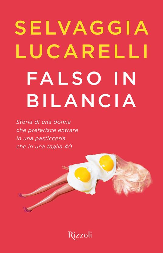  Falso in bilancia -  Selvaggia Lucarelli - copertina