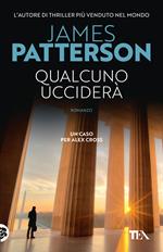  Qualcuno ucciderà. Un caso per Alex Cross