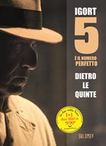  5 è il numero perfetto. Dietro le quinte