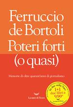  Poteri forti (o quasi)