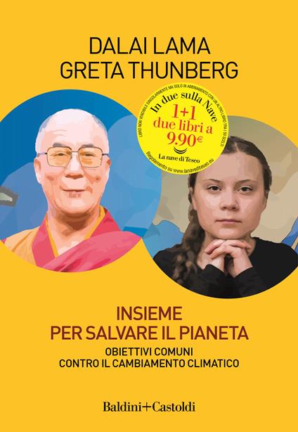  Insieme per salvare il pianeta. Obiettivi comuni contro il cambiamento climatico - Gyatso Tenzin (Dalai Lama) , Greta Thunberg - copertina