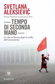  Tempo di seconda mano. La vita in Russia dopo il crollo del comunismo