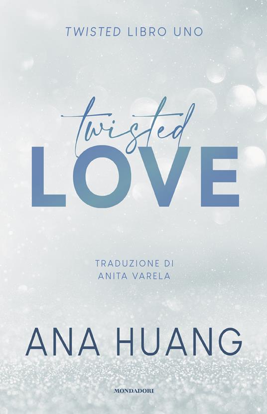  Twisted love. Ediz. italiana -  Ana Huang - copertina