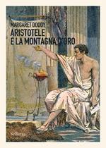  Aristotele e la montagna d'oro