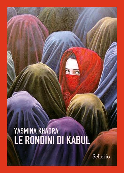 Le rondini di Kabul -  Yasmina Khadra - copertina