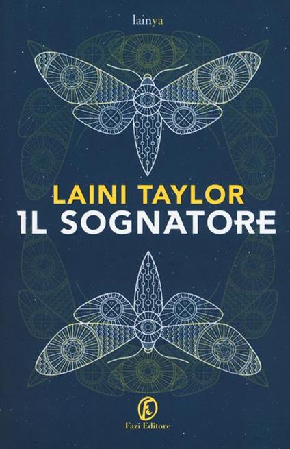 Il sognatore. Copia autografata - Laini Taylor - copertina