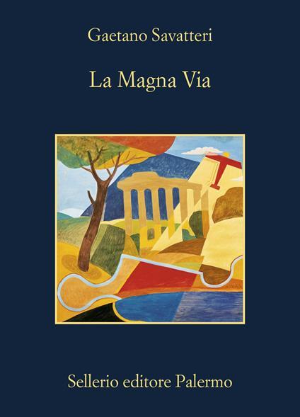 La magna via. Copia autografata - Gaetano Savatteri - copertina