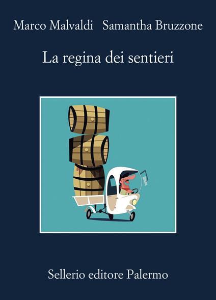 La regina dei sentieri. Copia autografata - Marco Malvaldi,Samantha Bruzzone - copertina