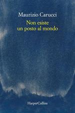Non esiste un posto al mondo. Copia autografata