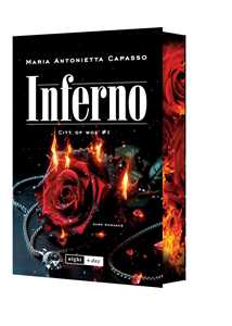 Libro Inferno. City of Woe. Vol. 1. Dark mafia romance. Edizione speciale con Sprayed Edges Maria Antonietta Capasso