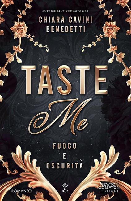 Taste me. Fuoco e oscurità. Copia autografata su ex libris - Chiara Cavini Benedetti - copertina