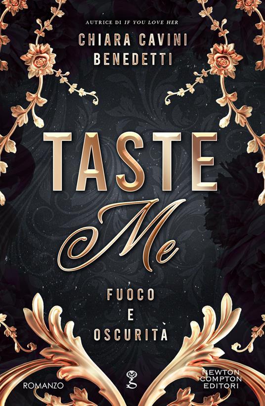Taste me. Fuoco e oscurità. Copia autografata su ex libris - Chiara Cavini Benedetti - copertina