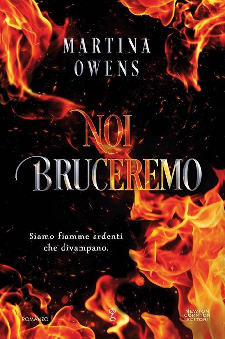Noi bruceremo. Copia autografata su ex libris - Martina Owens - copertina