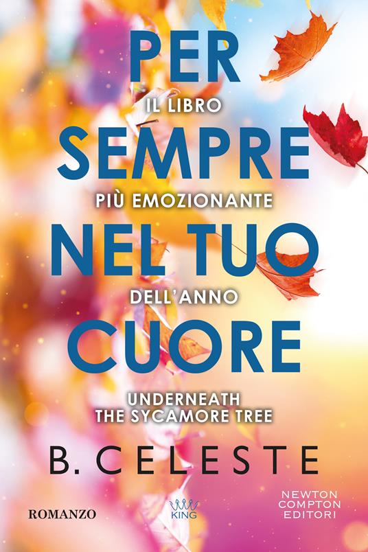  Per sempre nel tuo cuore - Celeste B.  - copertina