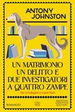 Un matrimonio, un delitto e due investigatori a quattro zampe