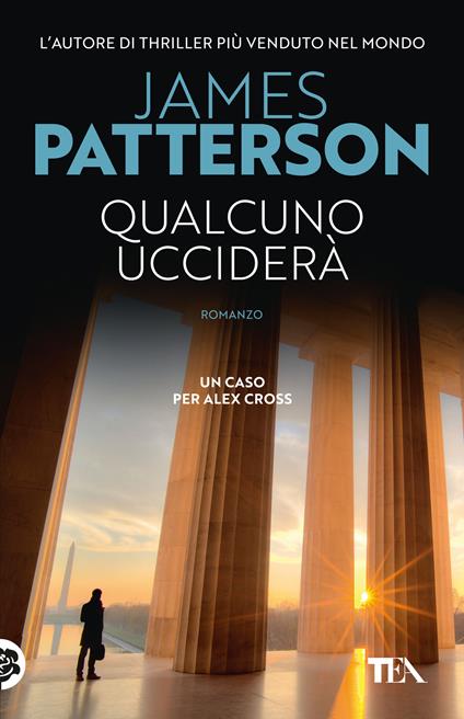  Qualcuno ucciderà. Un nuovo caso per Alex Cross -  James Patterson - copertina