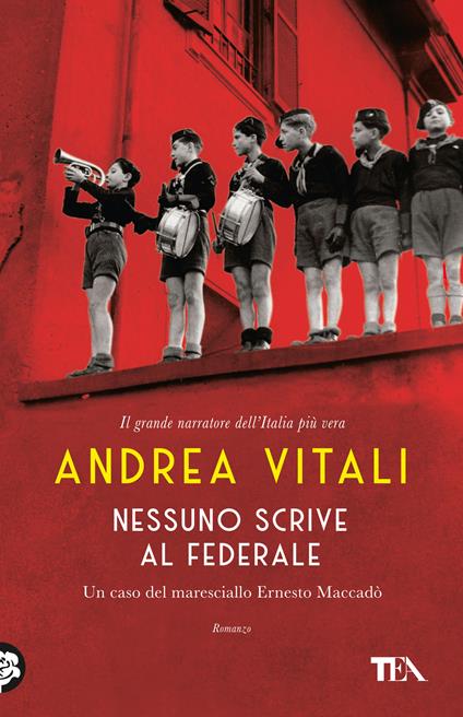  Nessuno scrive al Federale. I casi del maresciallo Ernesto Maccadò -  Andrea Vitali - copertina