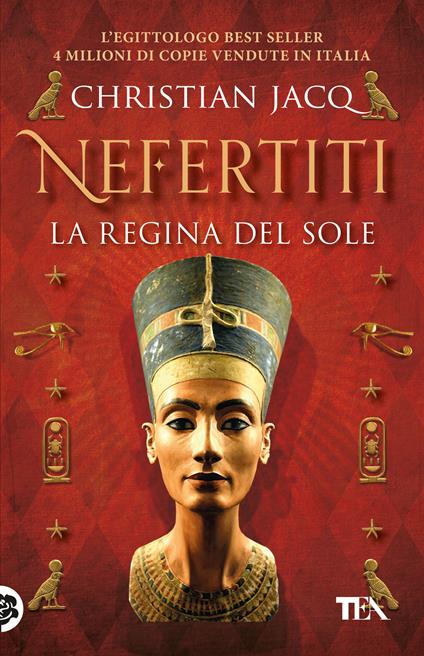  Nefertiti. La regina del sole -  Christian Jacq - copertina