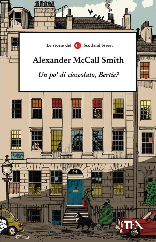Un po' di cioccolato, Bertie? Le storie del 44 Scotland Street -  Alexander McCall Smith - copertina