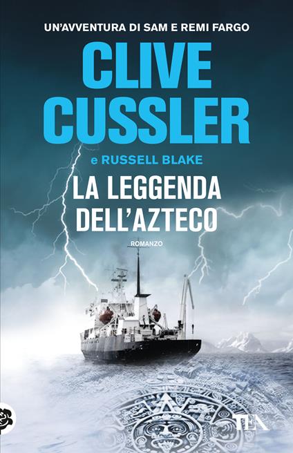 La leggenda dell'azteco -  Clive Cussler, Russell Blake - copertina
