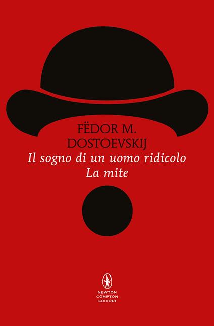 Il sogno di un uomo ridicolo - La mite -  Fëdor Dostoevskij - copertina