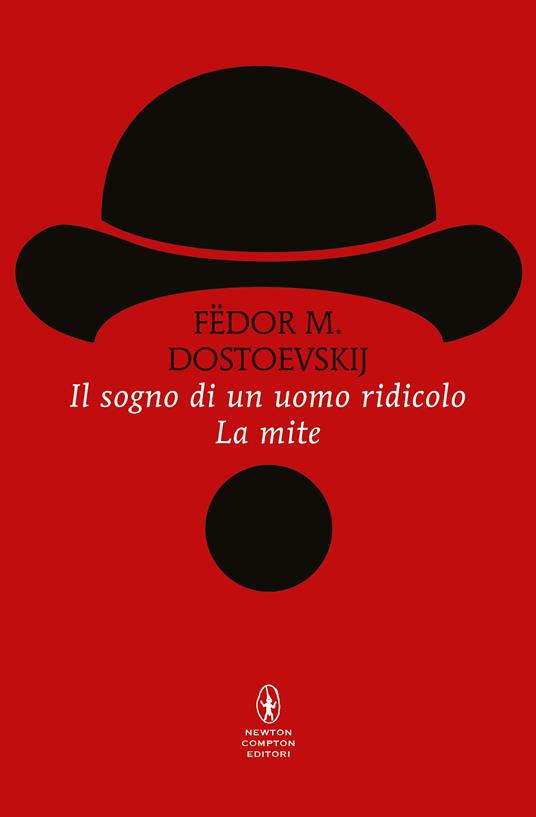 Il sogno di un uomo ridicolo - La mite -  Fëdor Dostoevskij - copertina