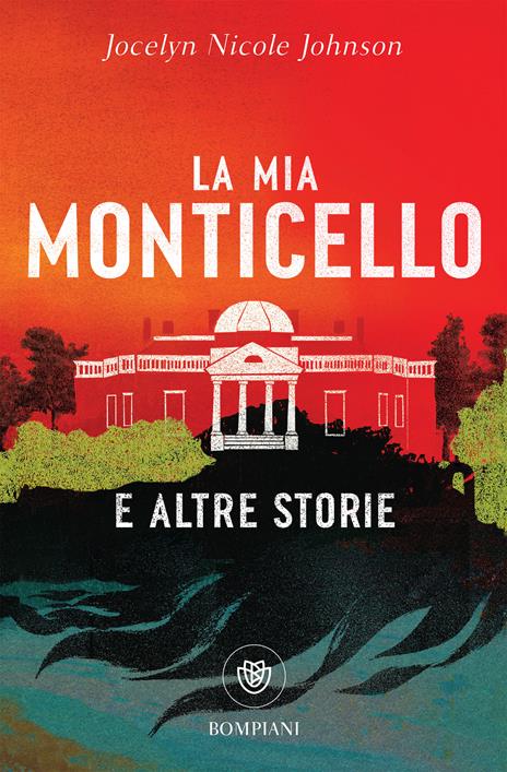 La mia Monticello e altre storie -  Jocelyn Nicole Johnson - copertina