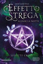  Scende la notte. Effetto strega