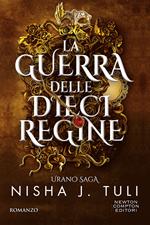 La guerra delle dieci regine. Urano saga