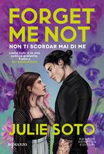  Forget me not. Non ti scordar mai di me