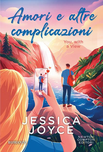  Amori e altre complicazioni. You, with a view -  Jessica Joyce - copertina
