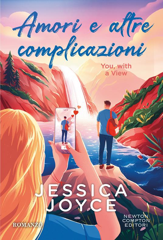  Amori e altre complicazioni. You, with a view -  Jessica Joyce - copertina