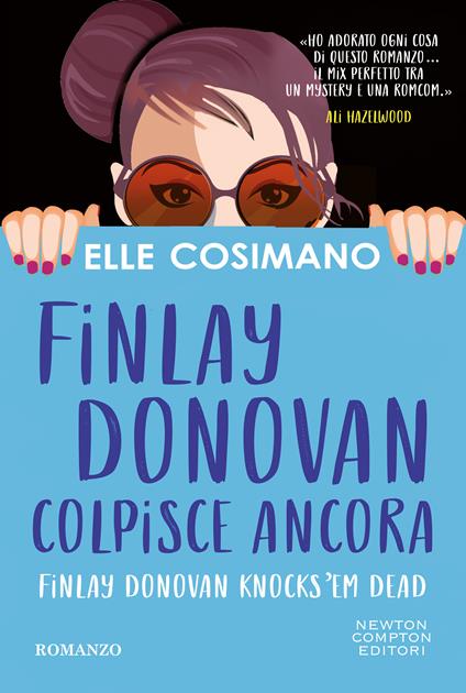  Finlay Donovan colpisce ancora -  Elle Cosimano - copertina