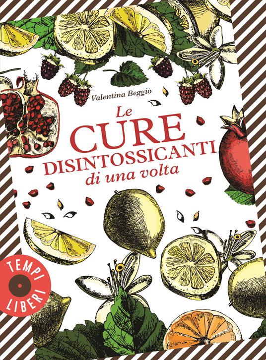Le cure disintossicanti di una volta -  Valentina Beggio - copertina