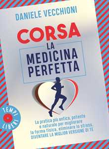 Libro  Corsa. La medicina perfetta  Daniele Vecchioni