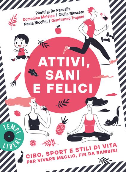 Attivi, sani e felici -  Gianfranco Trapani - copertina