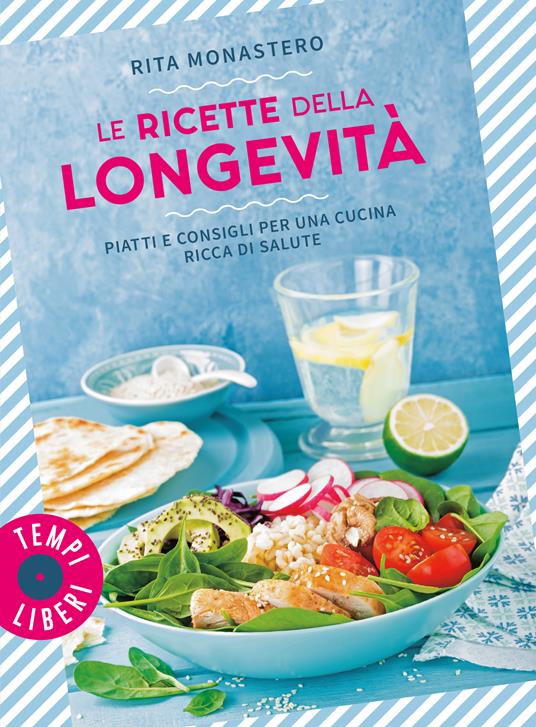 Le ricette della longevità -  Rita Monastero - copertina