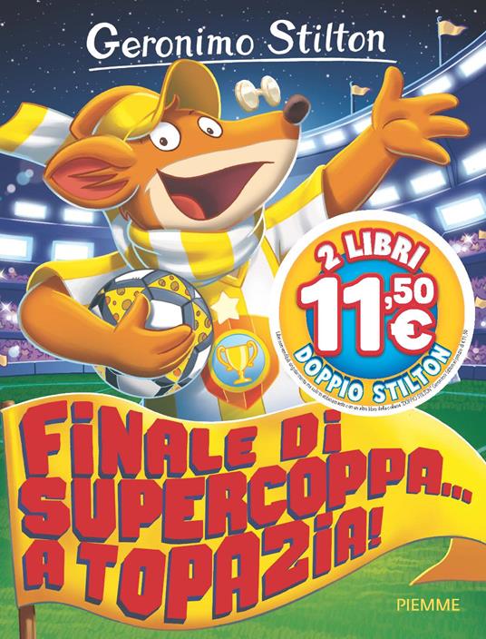  Finale di supercoppa... a Topazia! -  Geronimo Stilton - copertina