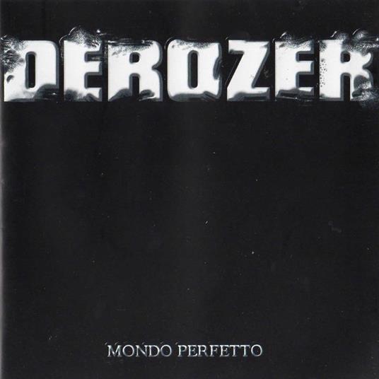 Mondo perfetto - CD Audio di Derozer