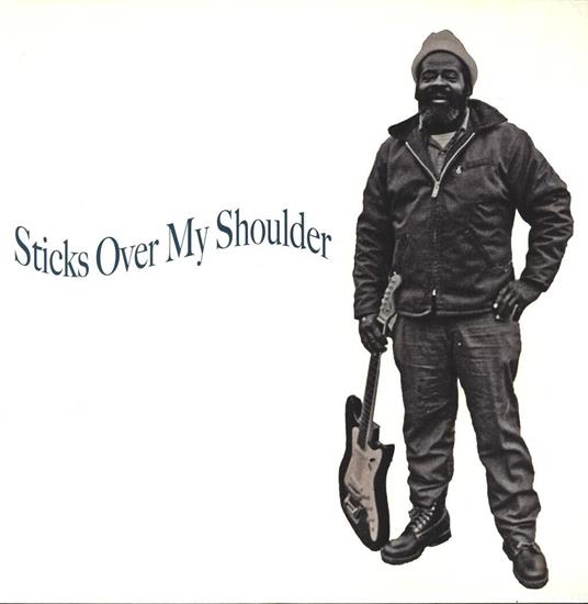 Sticks Over My Shoulder - Vinile LP