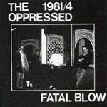 Fatal Blow 1981-4