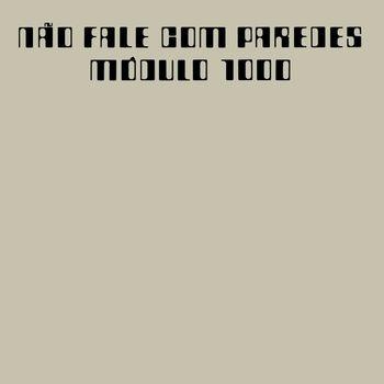 Nao Fale Com Paredes - Vinile LP di Modulo 1000