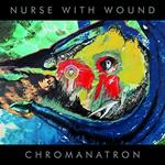 Chromanatron (Picture Disc)